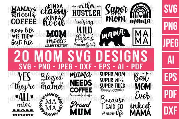 20 Mom Svg Bundle for Crafts and Graphics