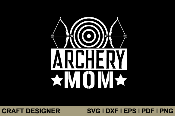 Archery Mom Svg Printable Cut File