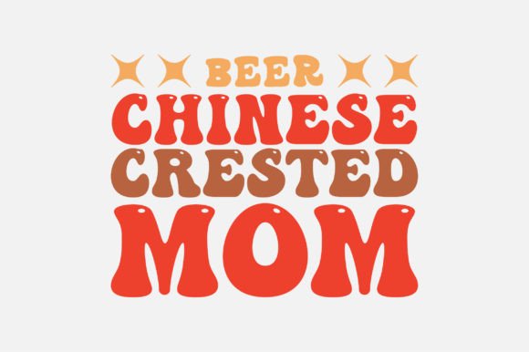 Beer Chinese Crested Mom SVG Sublimation