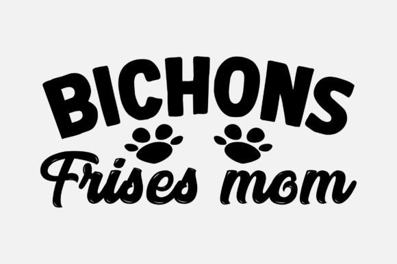 Bichons Frises Mom SVG Graphics for Crafts