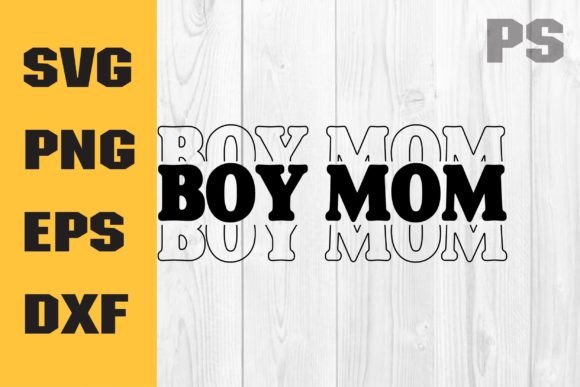 Boy Mama Svg, Graphics & Crafts