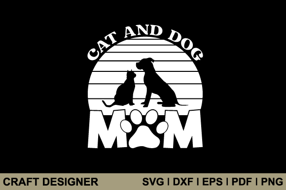 Cat and Dog Mom Svg Printable Cut File