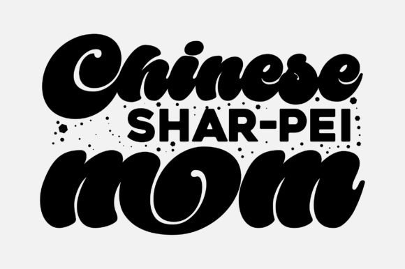 Chinese Shar-Pei Mom SVG Design: Graphics and Crafts