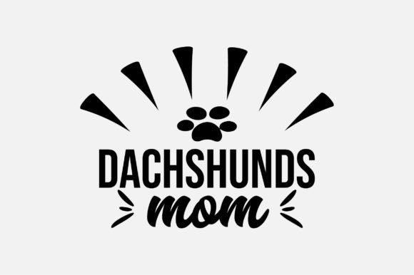 Dachshunds Mom SVG Sublimation: Graphics & Crafts