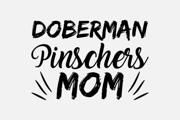 Doberman Pinschers Mom SVG Graphics for Crafts