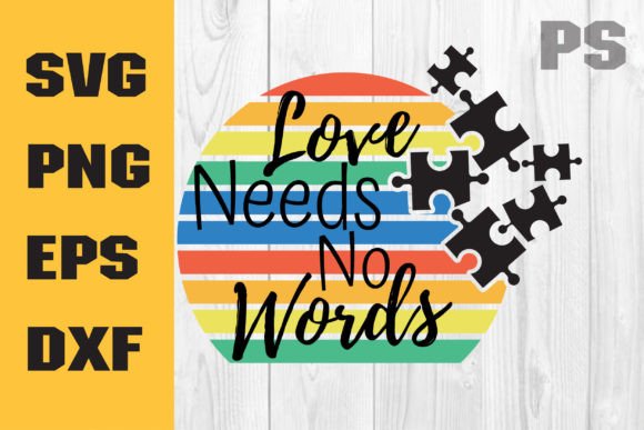 Love Needs No Words Svg, Autism Mom Svg