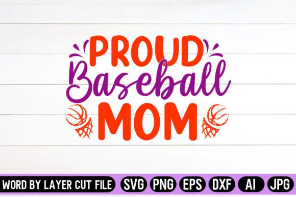 Proud Baseball Mom SVG Design for Crafts and Graphics