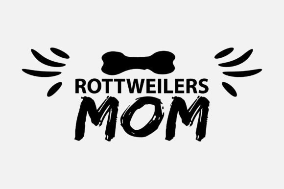 Rottweilers Mom SVG Sublimation Graphics