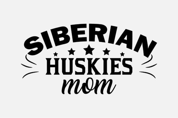 Siberian Huskies Mom SVG Sublimation