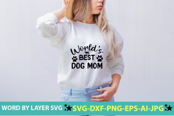 World's Best Dog Mom SVG Cut File for Crafts and Graphics